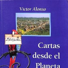 Libros de segunda mano: CARTAS DESDE EL PLANETA TIERRA