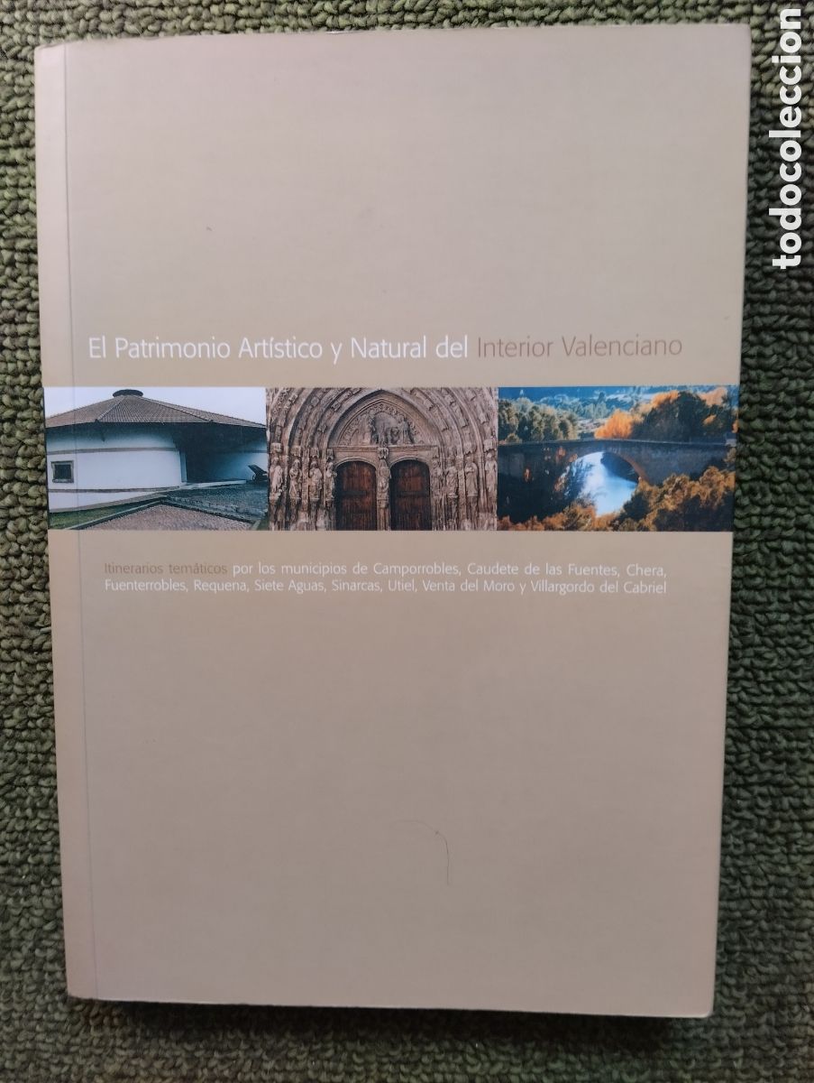 Libri di seconda mano: El Patrimonio Art&iacute;stico y Natural del Interior Valenciano, Vv. Aa