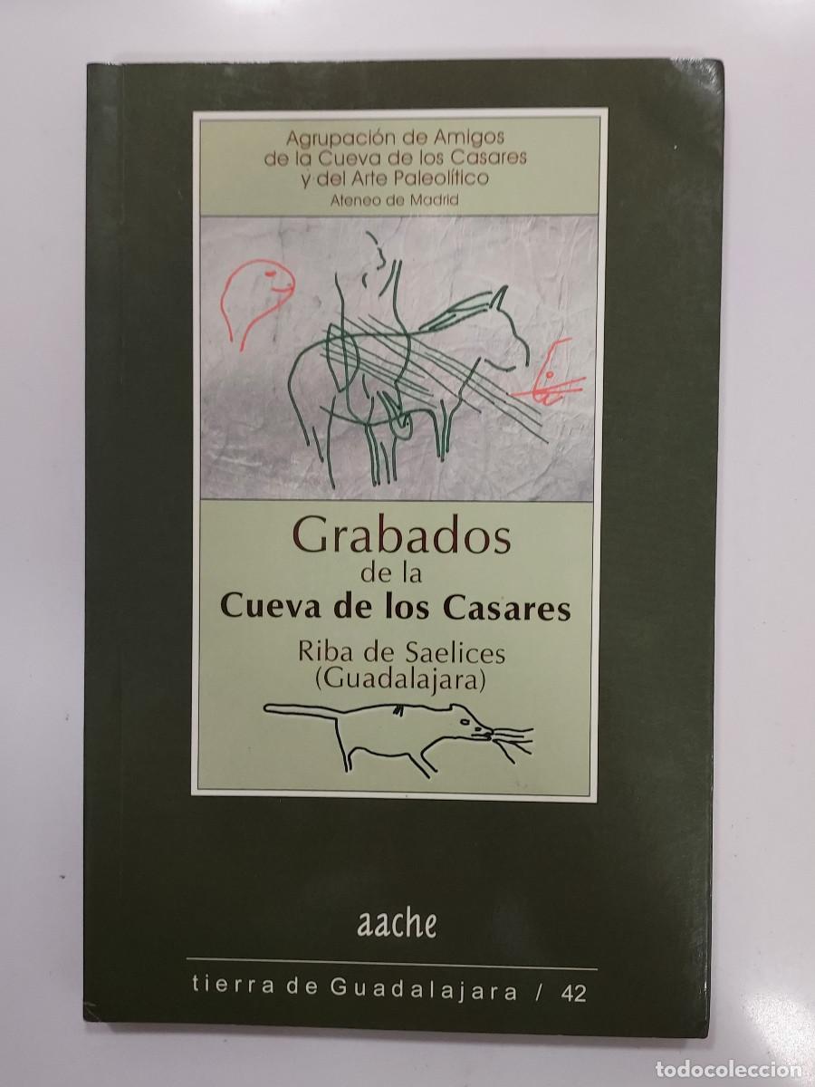 Gebrauchte B&uuml;cher: GRABADOS DE LA CUEVA DE LOS CASARES. RIBA DE SAELICES. 2003. Tierra de Guadalajara 42. 1&ordf; edici&oacute;n