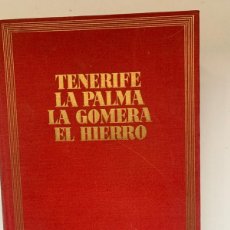 Libros de segunda mano: TENERIFE, LA PALMA, LA GOMERA, EL HIERRO POR ALFREDO REYES DARIAS