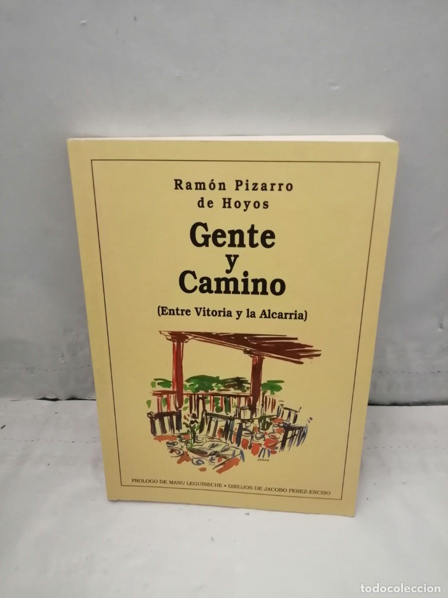 Gebrauchte B&uuml;cher: Gente y Camino: Entre Vitoria y La Alcarria (Dedicatoria y firma aut&oacute;grafa de autor) PRIMERA EDICI&Oacute;N