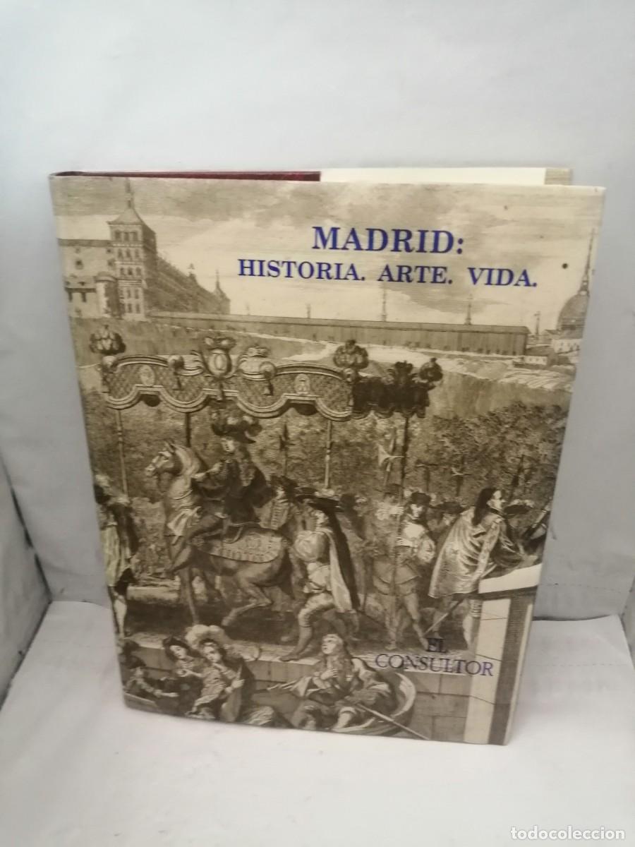 Gebrauchte B&uuml;cher: Madrid: Historia. Arte. Vida (Primera edici&oacute;n, tapa dura)