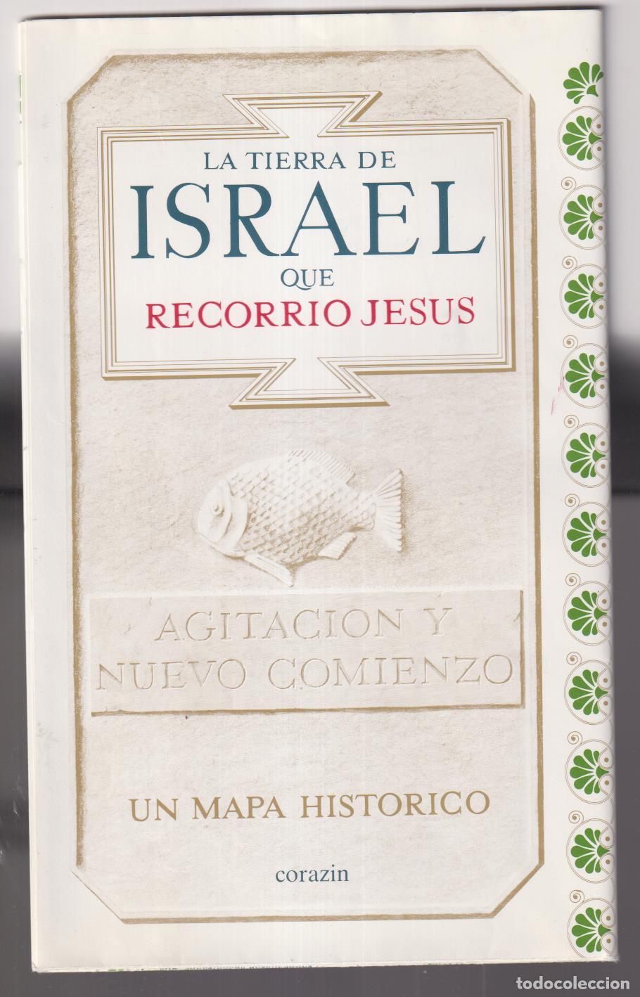 Livros em segunda m&atilde;o: La Tierra de Israel que Recorri&oacute; Jes&uacute;s. Un mapa Hist&oacute;rico. (98x67) a&ntilde;o 1989