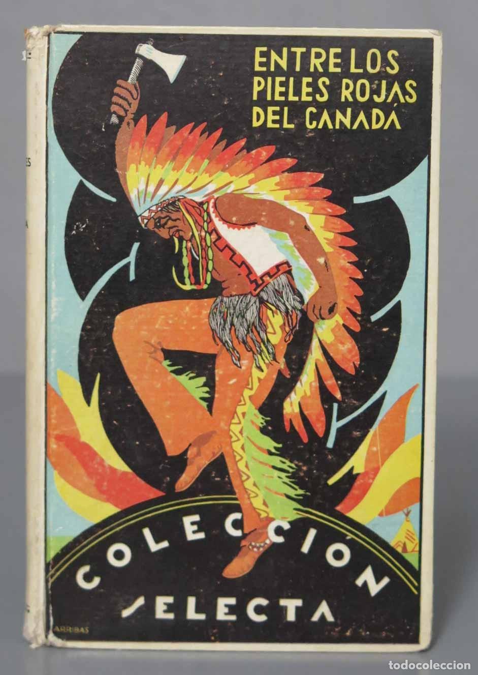 Gebrauchte B&uuml;cher: Entre los pieles rojas del Canada. HEINEN