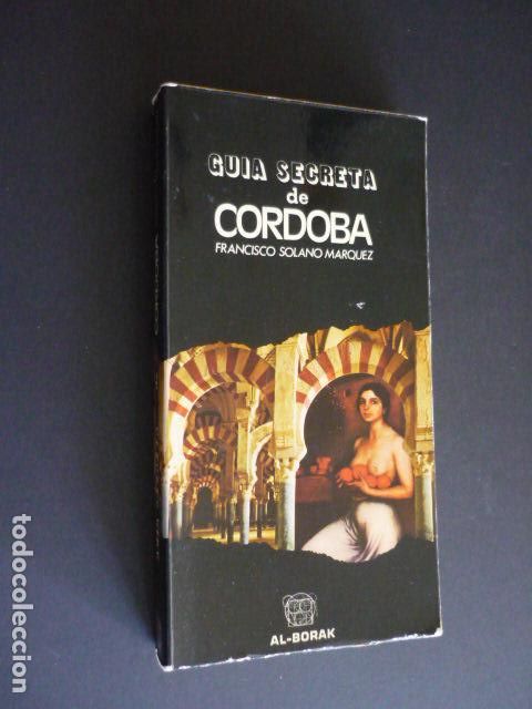 Gebrauchte B&uuml;cher: GUIA SECRETA DE CORDOBA FRANCISCO SOLAMO MARQUEZ 1976