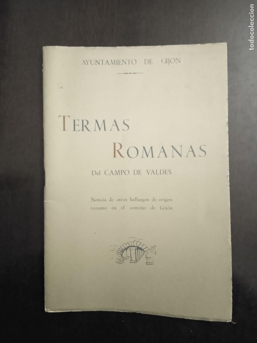 Libros de segunda mano: TERMAS ROMANAS DEL CAMPO DE VALDES DE GIJ&Oacute;N