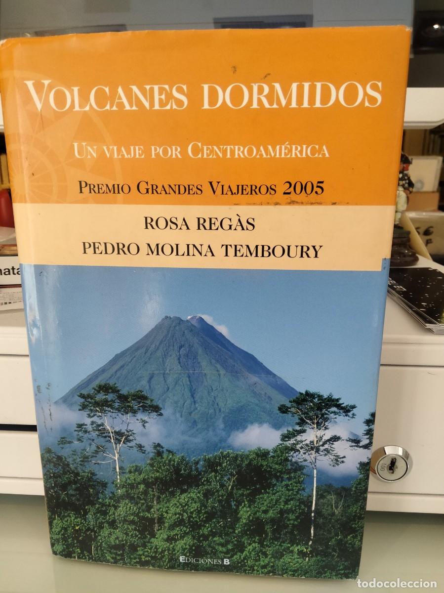 Gebrauchte B&uuml;cher: Volcanes dormidos. Un viaje por Centroam&eacute;rica - Rosa Reg&agrave;s/ Pedro Molina Temboury