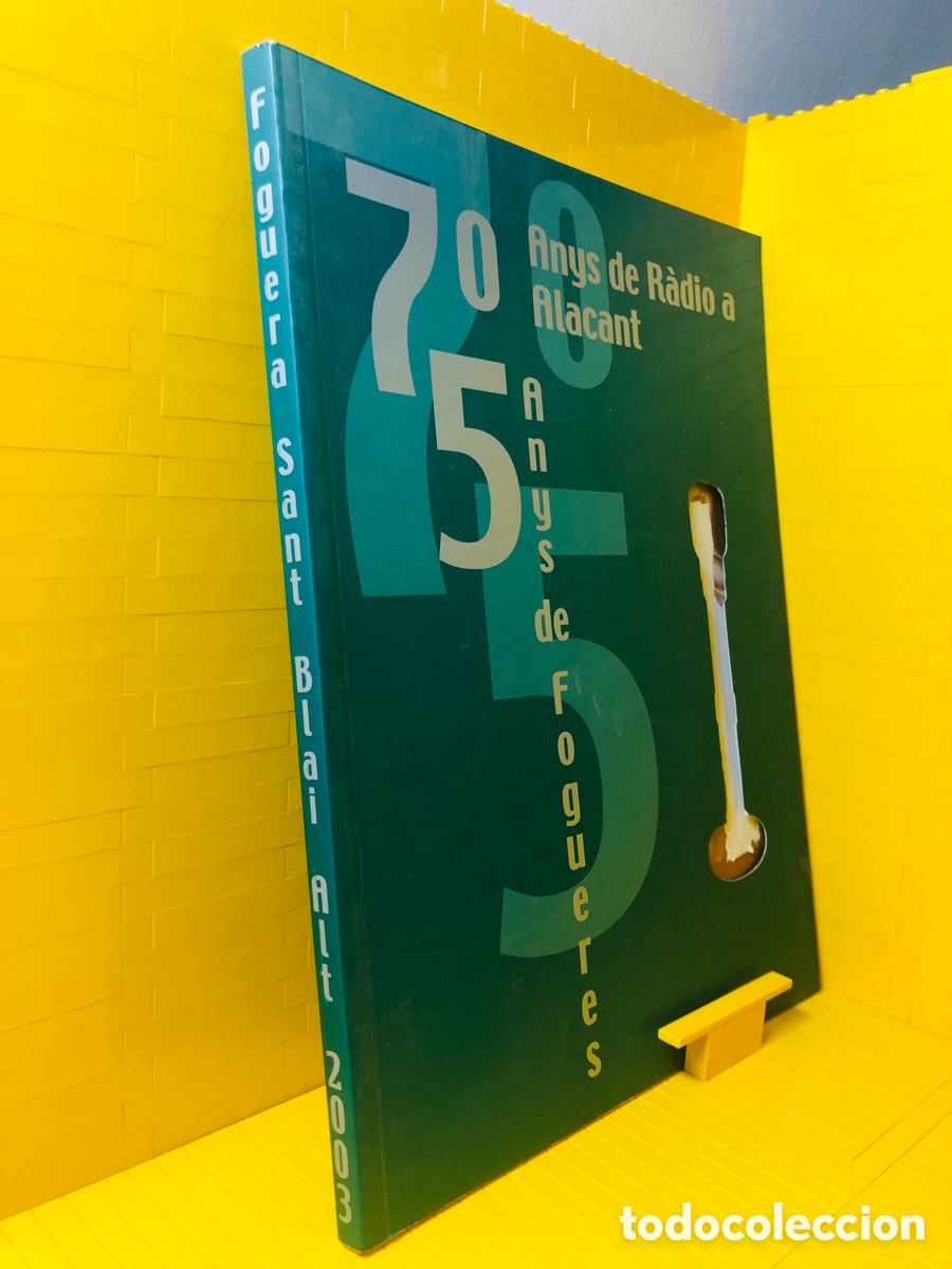 Libros de segunda mano: ANYS DE R&Agrave;DIO A ALACANT ● 75 ANYS DE FOGUERES ● ● ●