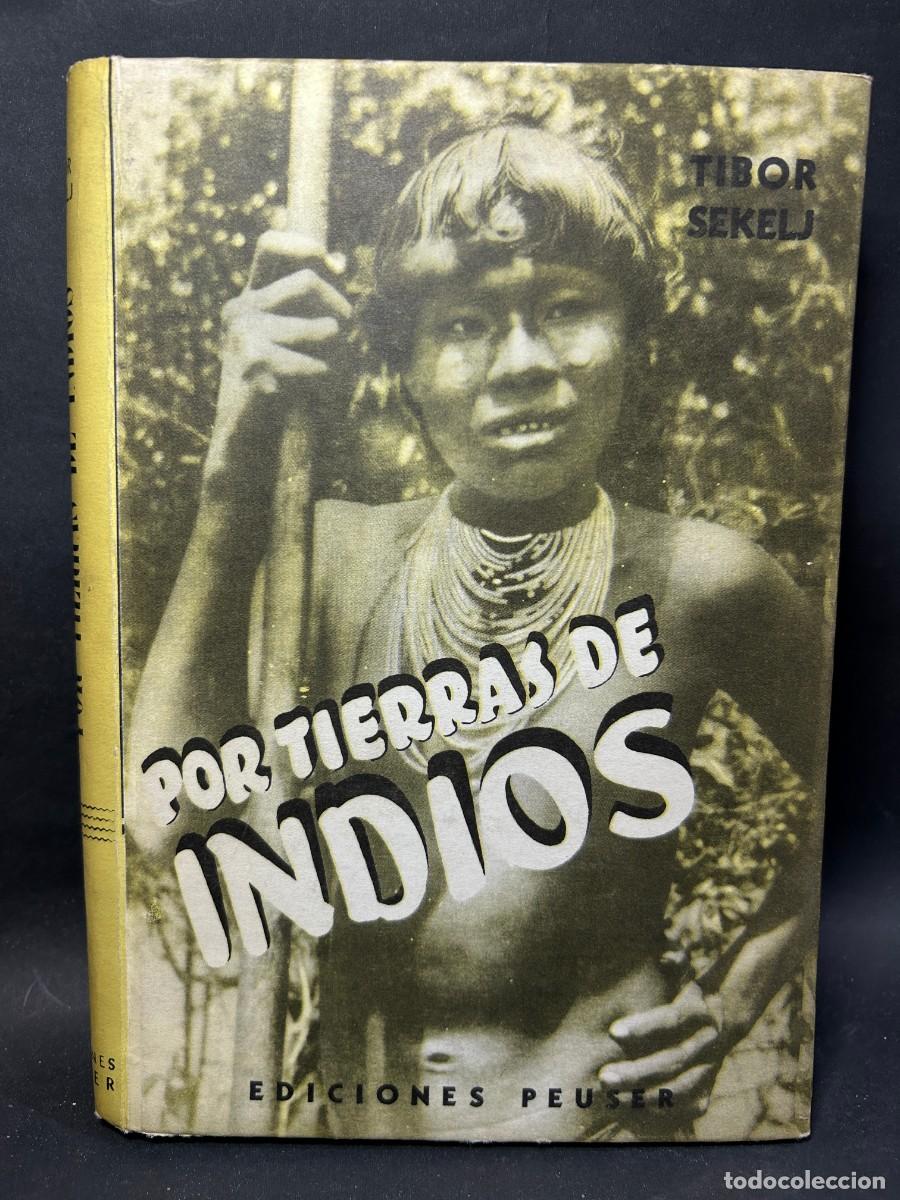 Gebrauchte B&uuml;cher: TIBOR SEKELJ - POR TIERRAS DE INDIOS - 1956