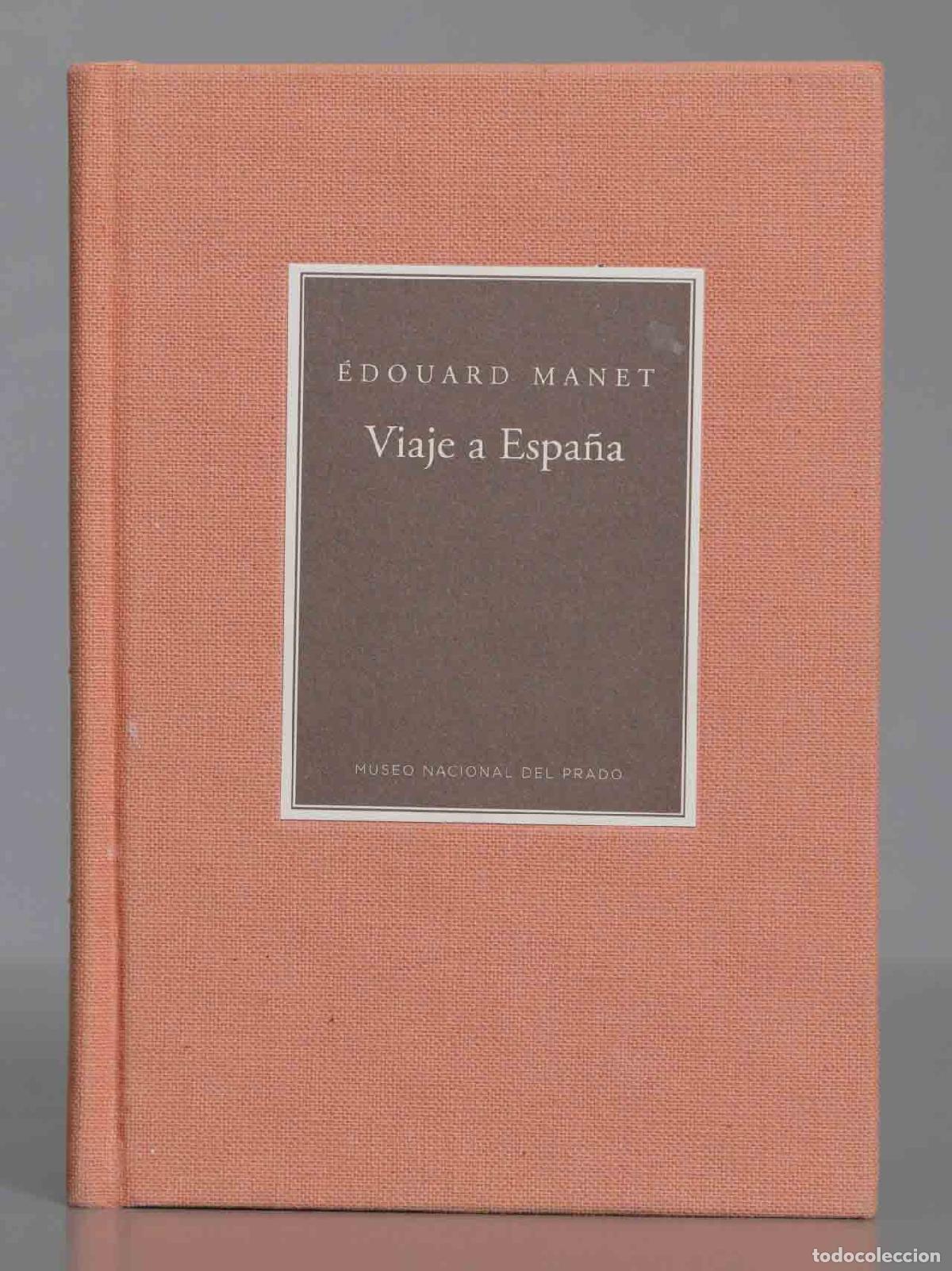 Gebrauchte B&uuml;cher: Viaje a Espa&ntilde;a edouard manet