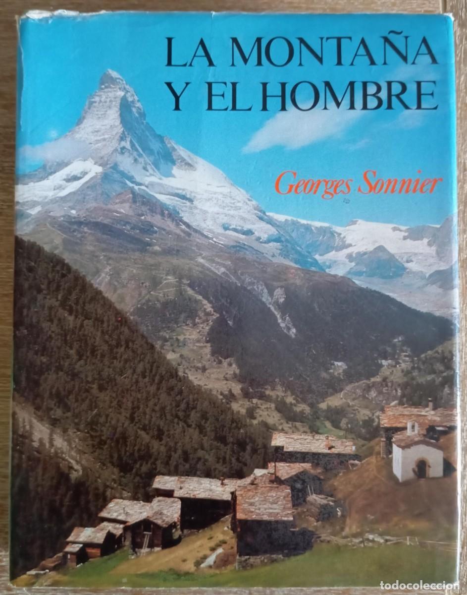 Libri di seconda mano: LA MONTA&Ntilde;A Y EL HOMBRE - GEORGES SONNIER