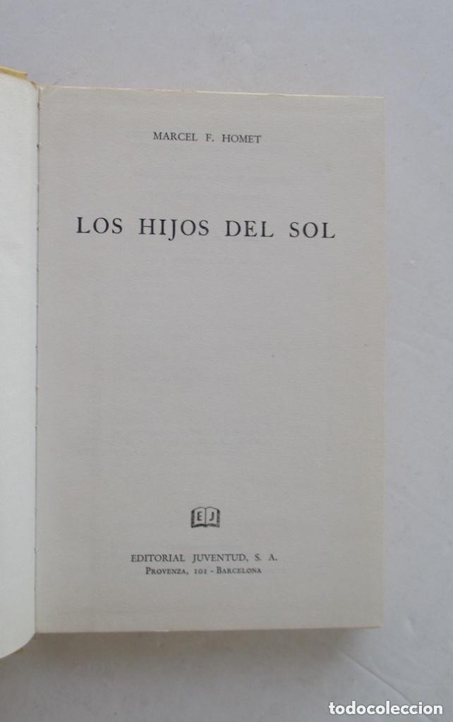 Libros de segunda mano: LOS HIJOS DEL SOL - MARCEL HOMET - Foto 2