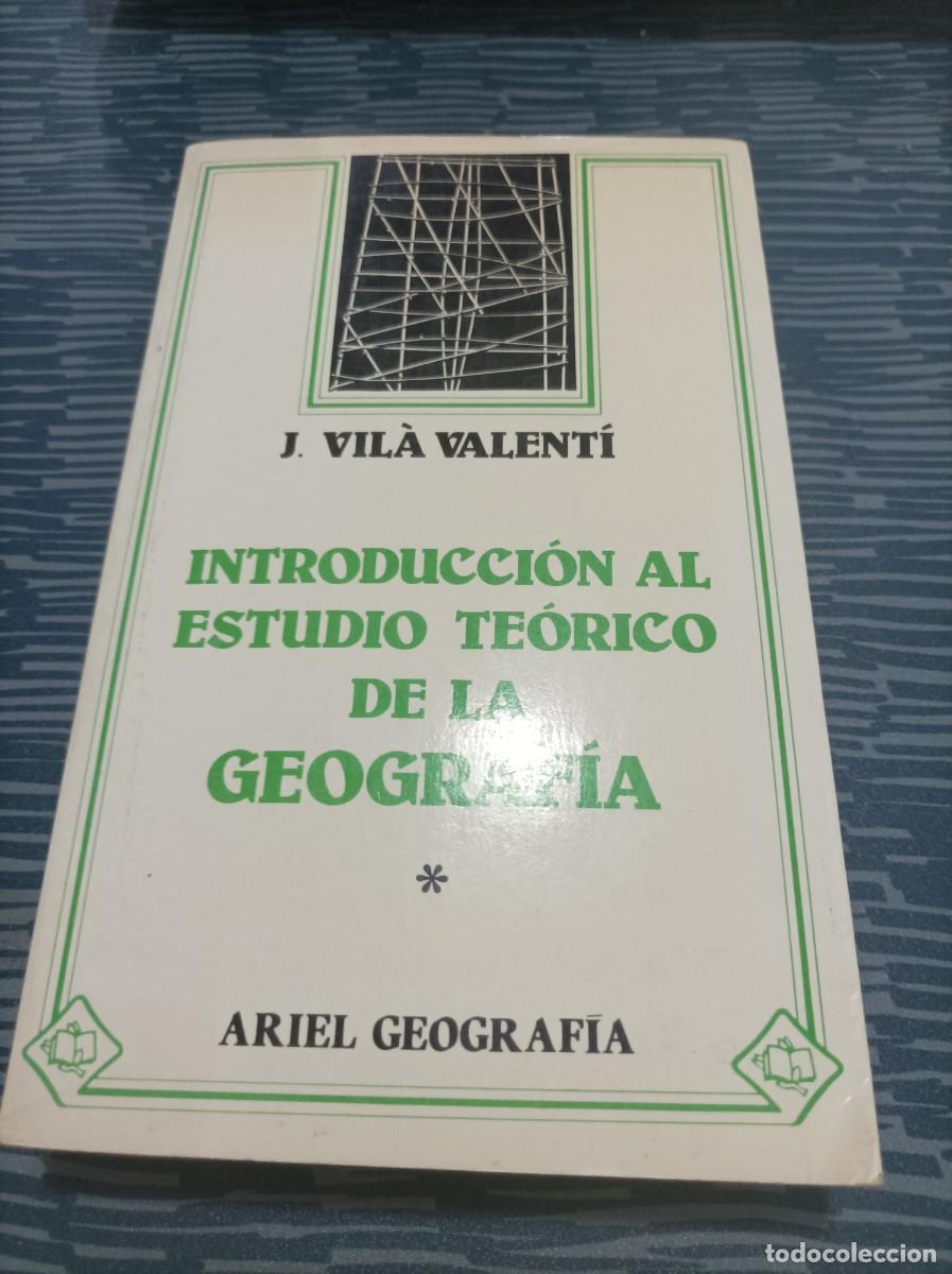 Gebrauchte B&uuml;cher: INTRODUCCI&Oacute;N AL ESTUDIO TE&Oacute;RICO DE LA GEOGRAF&Iacute;A, ARIEL GEOGRAF&Iacute;A,VOL.I,1983,377 PAG.