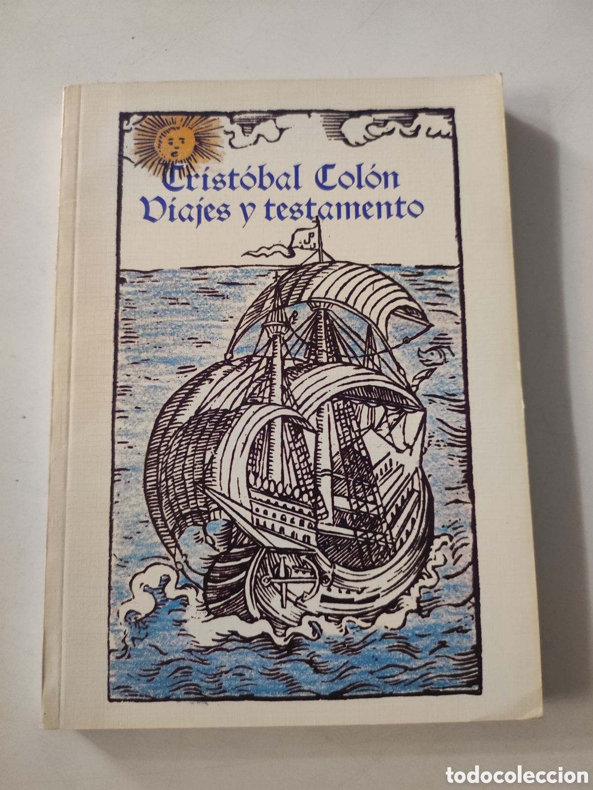 Libros de segunda mano: VIAJES Y TESTAMENTO .- Cristobal Colon - Foto 1