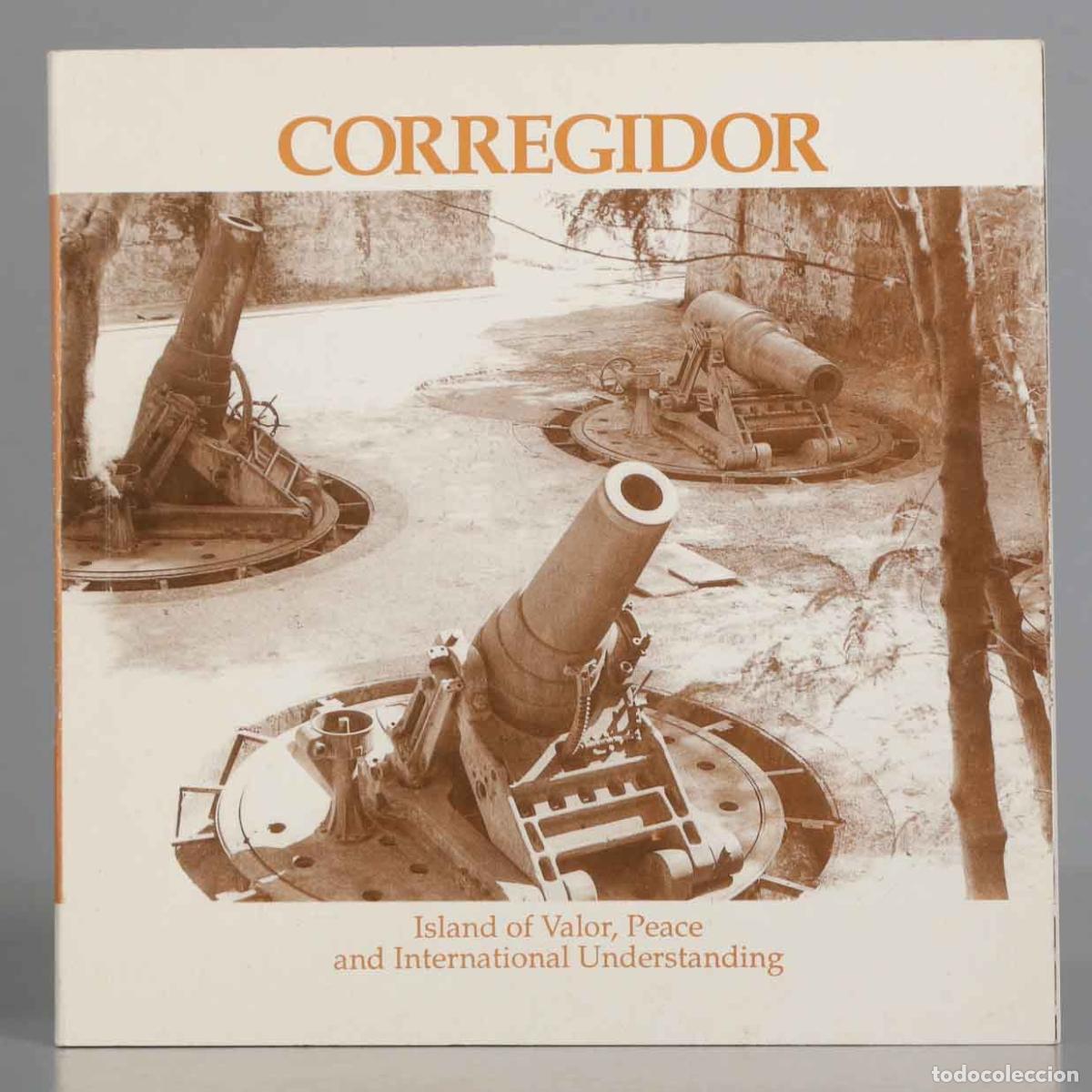 Gebrauchte B&uuml;cher: Corregidor: Island of Valor, Peace and International Understanding