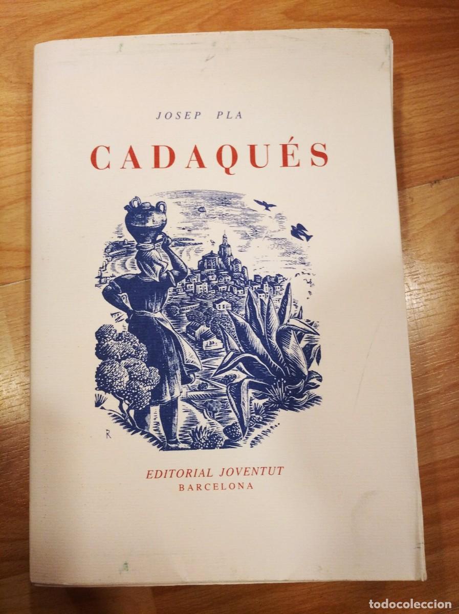 Libros de segunda mano: Cadaqu&eacute;s. Josep Pla. Joventut. 2012. Facs&iacute;mil - Foto 1