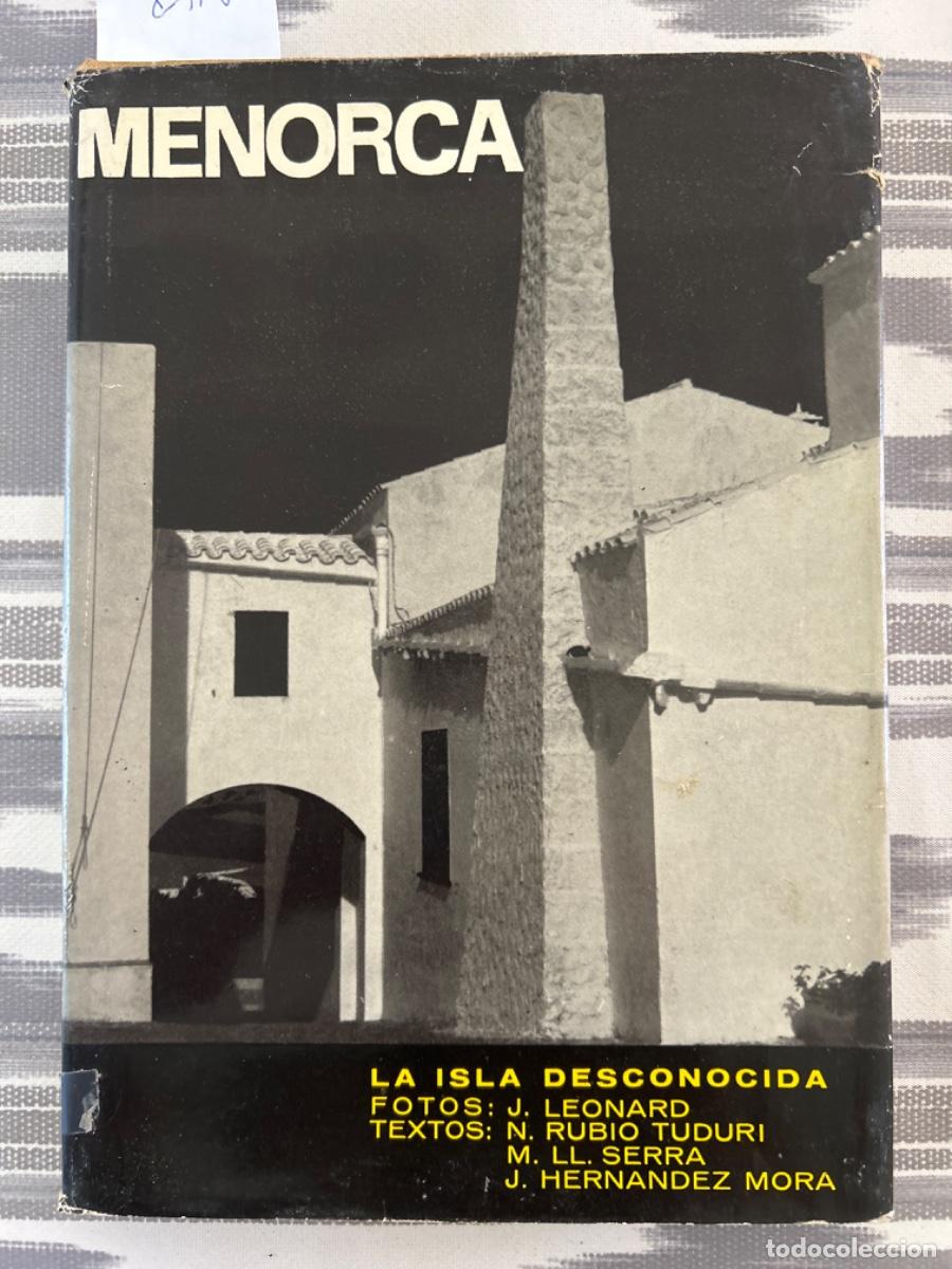 Libros de segunda mano: MENORCA, LA ISLA DESCONOCIDA, N RUBIO, M SERRA Y J HERNANDEZ