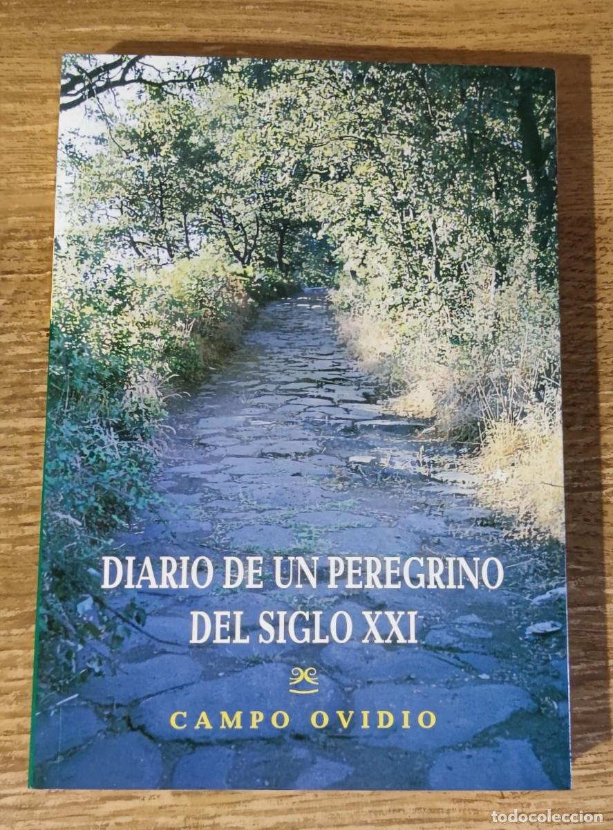 Libros de segunda mano: Libro - Diario de un peregrino del siglo XXI (2002) Campo Ovidio