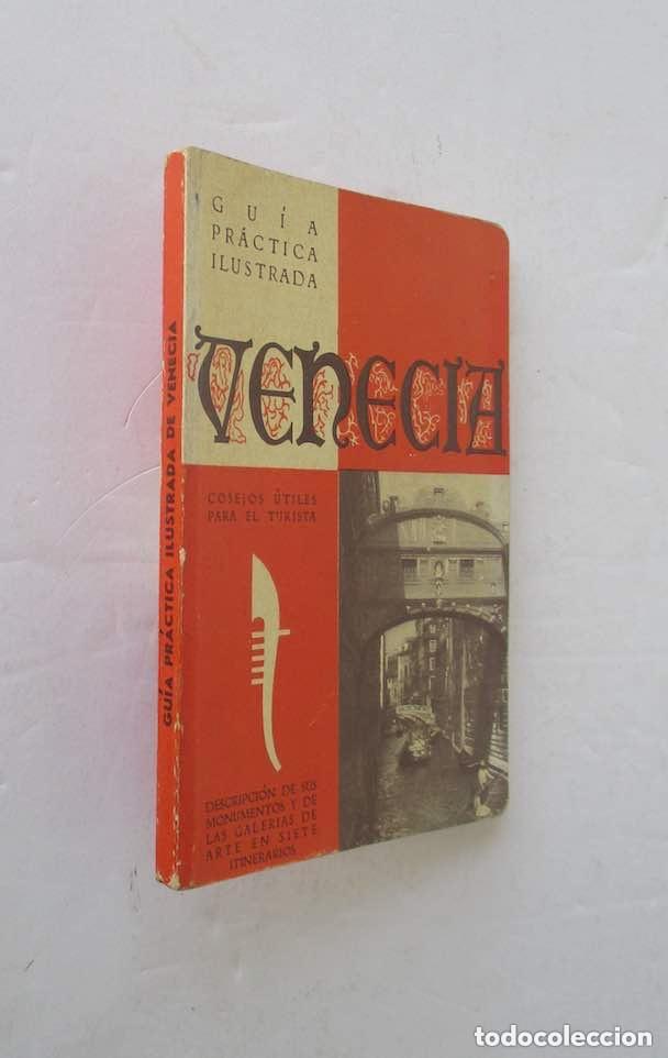 Libros de segunda mano: VENECIA - GUIA PRACTICA ILUSTRADA 1953