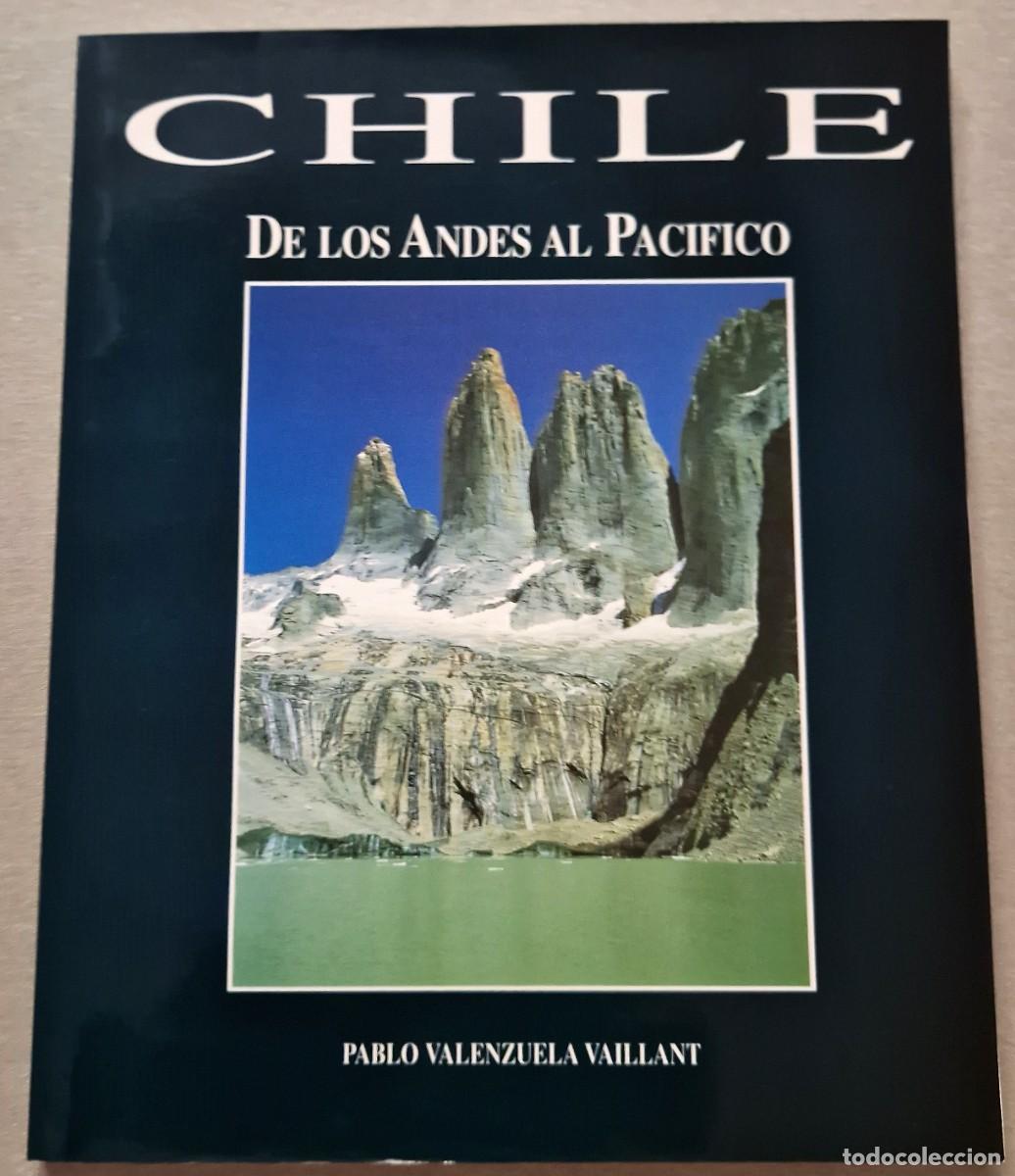 Libros de segunda mano: CHILE. DE LOS ANDES AL PAC&Iacute;FICO. - Foto 1