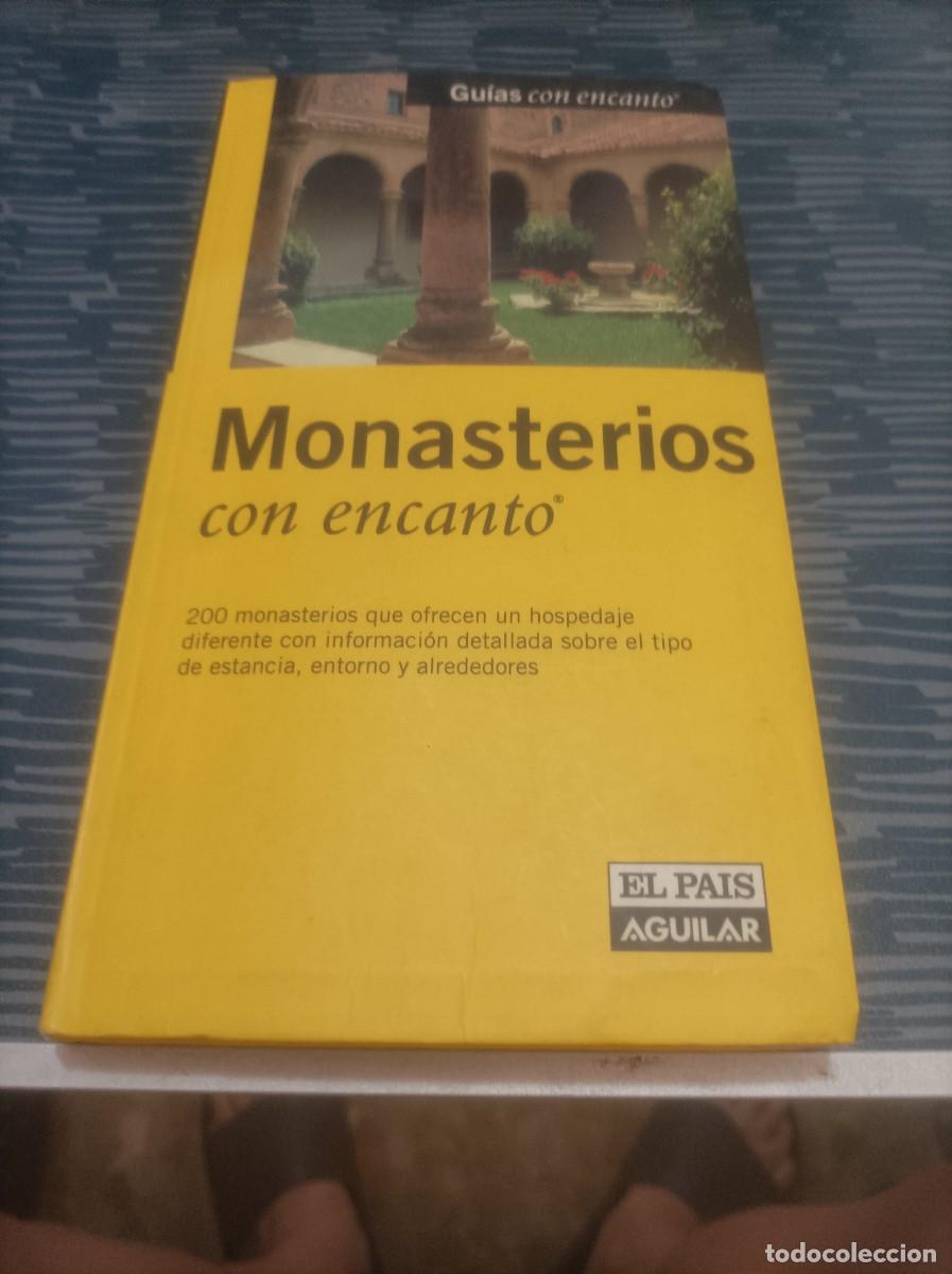 Gebrauchte B&uuml;cher: MONASTERIOS CON ENCANTO, GUIAS CON ENCANTO,EL PAIS, AGUILAR,1999,225 PAG.