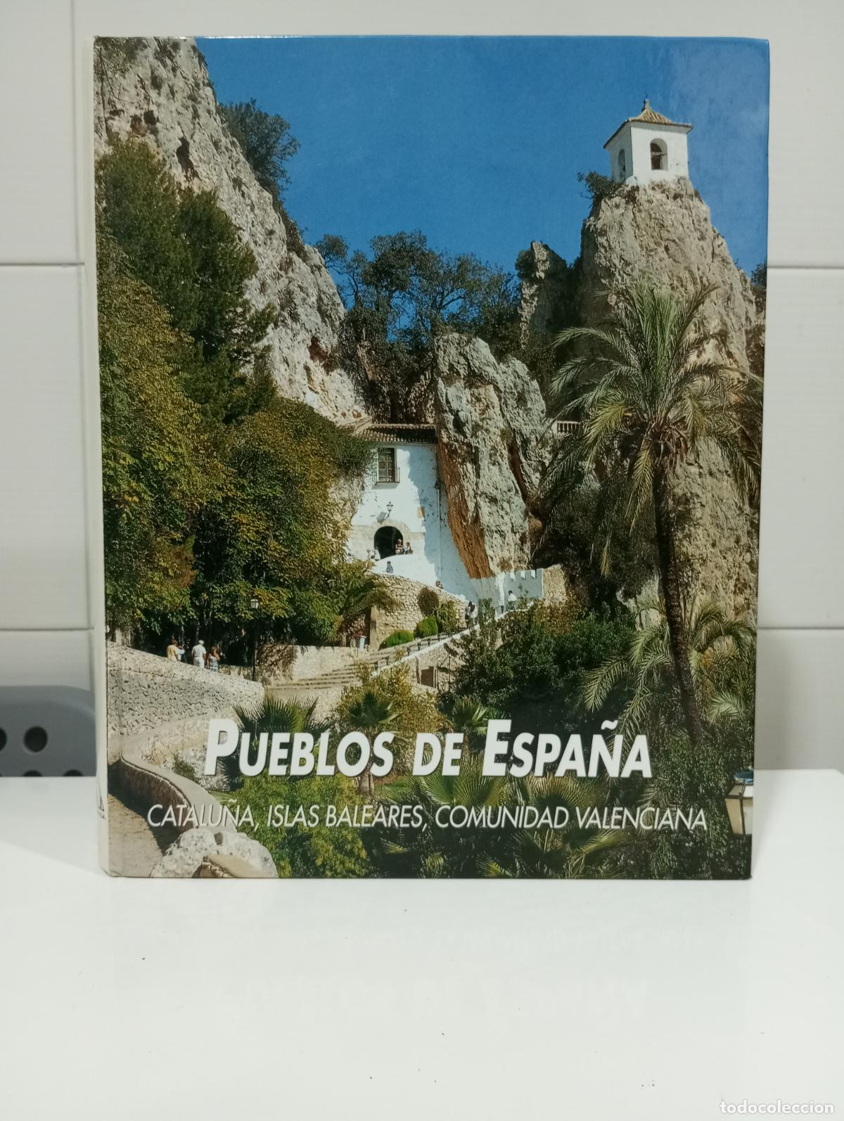 Libros de segunda mano: CATALU&Ntilde;A BALEARES VALENCIA PUEBLOS DE DE ESPA&Ntilde;A
