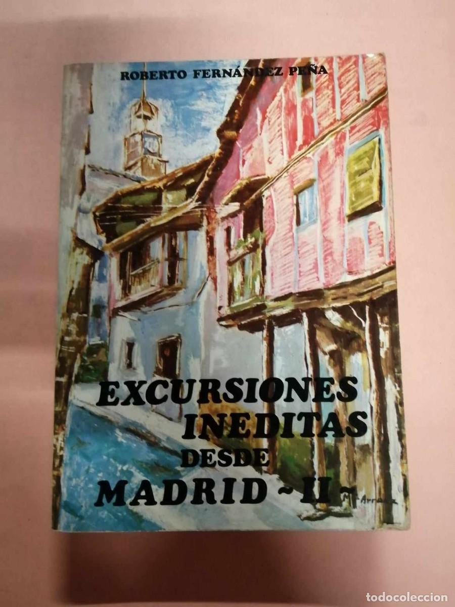 Libros de segunda mano: EXCURSIONES INEDITAS DESDE MADRID (VOLUMEN 2)