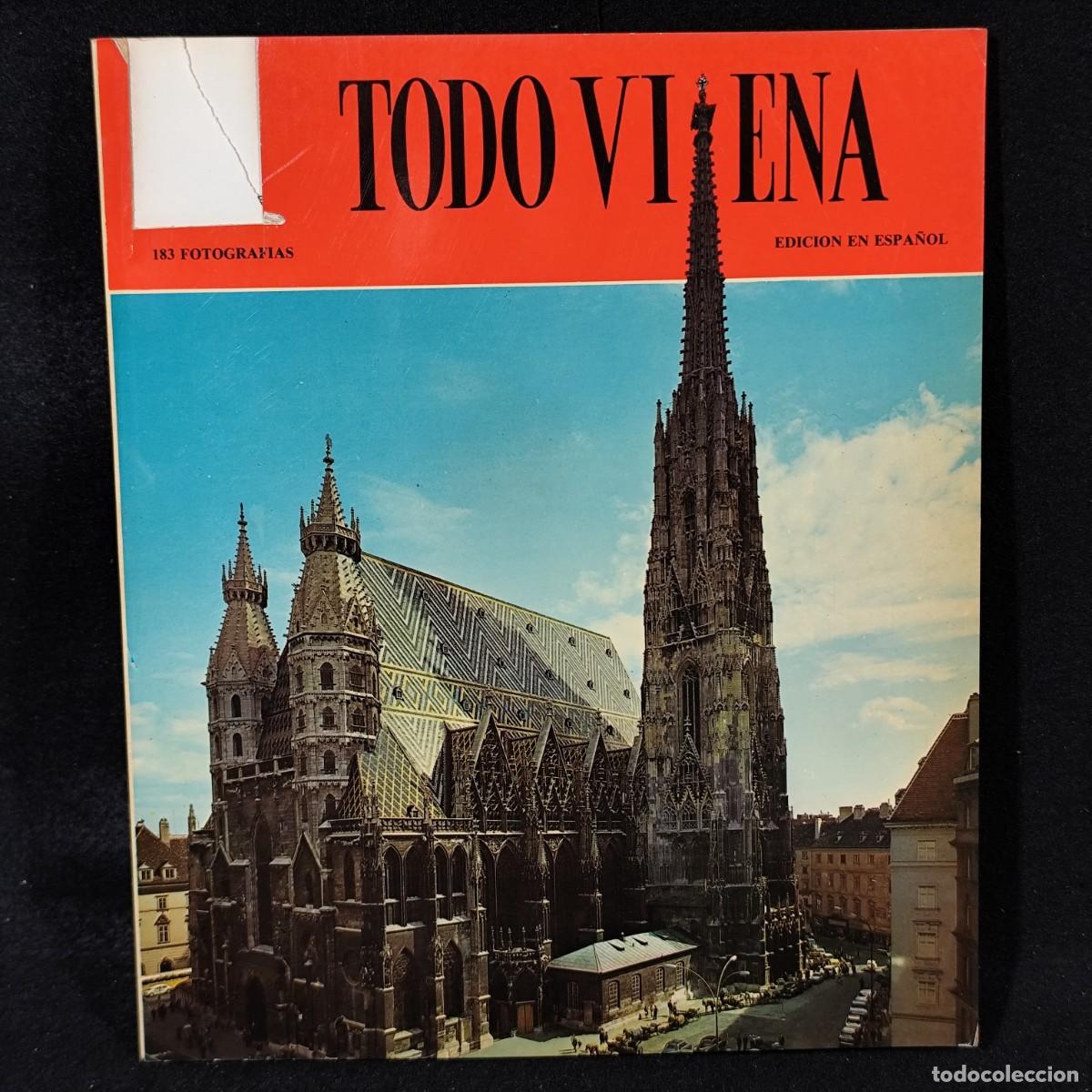 Libros de segunda mano: TODO VIENA - 183 FOTOGRAFIAS - EDICI&Oacute;N EN ESPA&Ntilde;OL - GU&Iacute;A - VER FOTOS ESTADO / 1.050