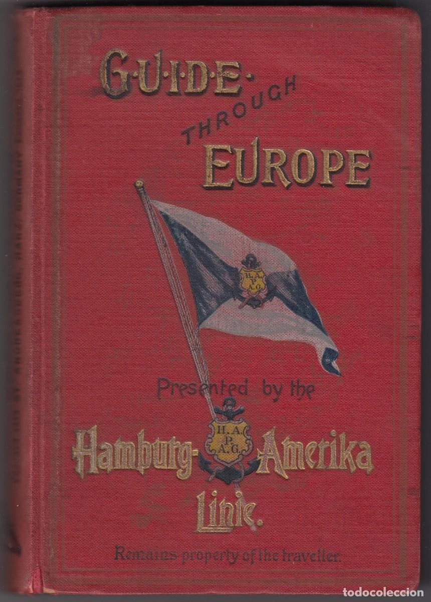 Gebrauchte B&uuml;cher: GUIDE THROUGH EUROPE. HAMBURG-AMERIKA LINIE 1910. DEFECTO. ADF
