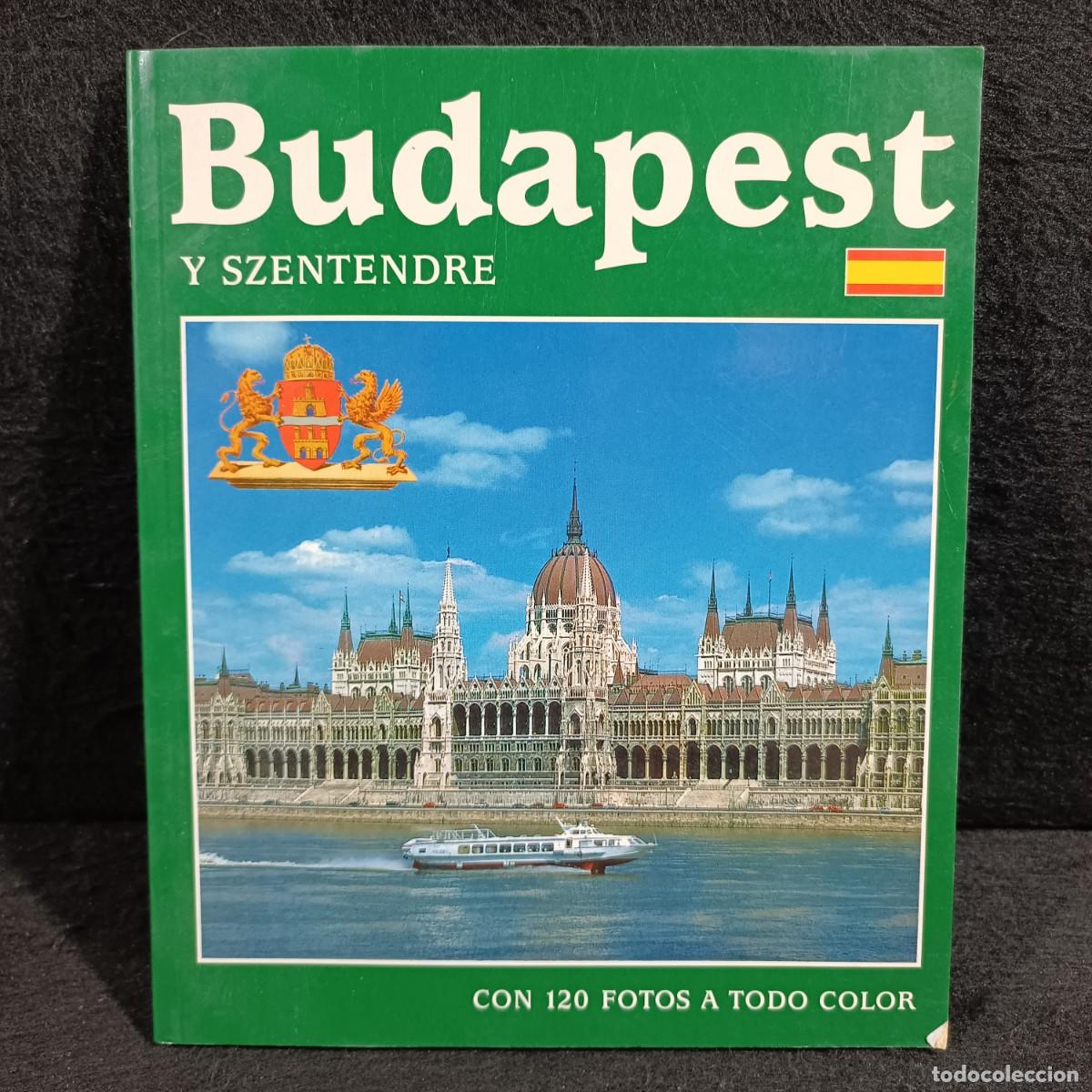 Gebrauchte B&uuml;cher: BUDAPEST Y SZENTENDRE - CON 120 FOTOS A TODO COLOR / 2.294