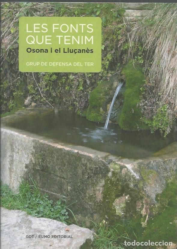 Gebrauchte B&uuml;cher: LES FONTS QUE TENIM OSONA I EL LLU&Ccedil;ANES - GRUP DE DEFENSA DEL TER