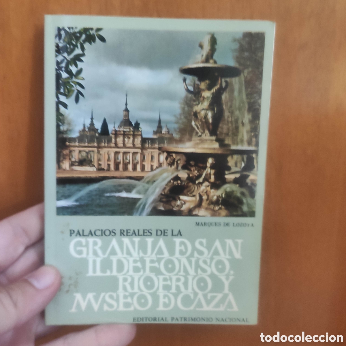 Libros de segunda mano: PALACIOS REALES DE LA GRANJA DE SAN ILDEFONSO, RIOFRIO Y MUSEO DE CAZA - MARQUES DE LOYOLA