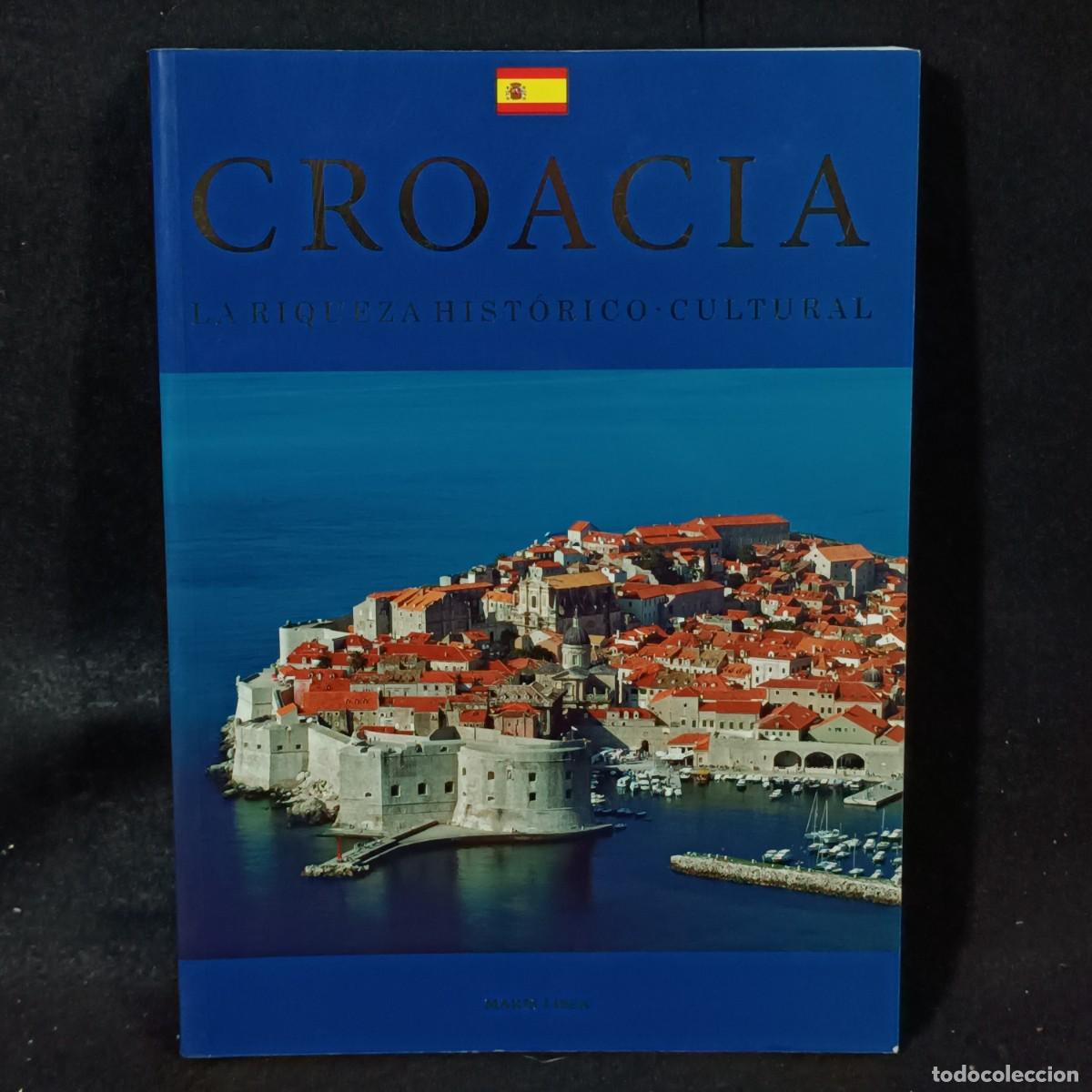 Second hand books: CROACIA - LA RIQUEZA HIST&Oacute;RICO-CULTURAL - MARIS LIBER - 2009 / 711