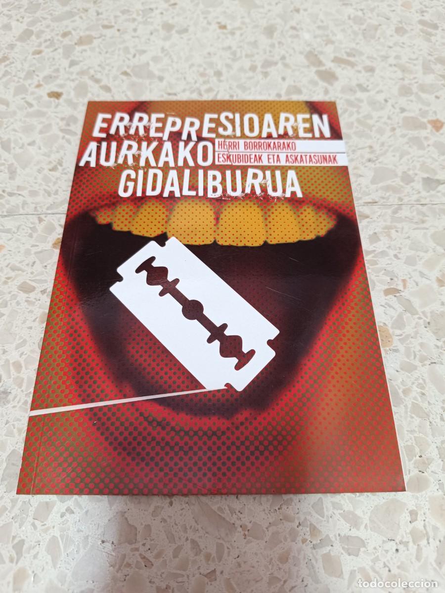 Libros de segunda mano: ERREPRESIONAREN AURKAKO GIDALIBURUA