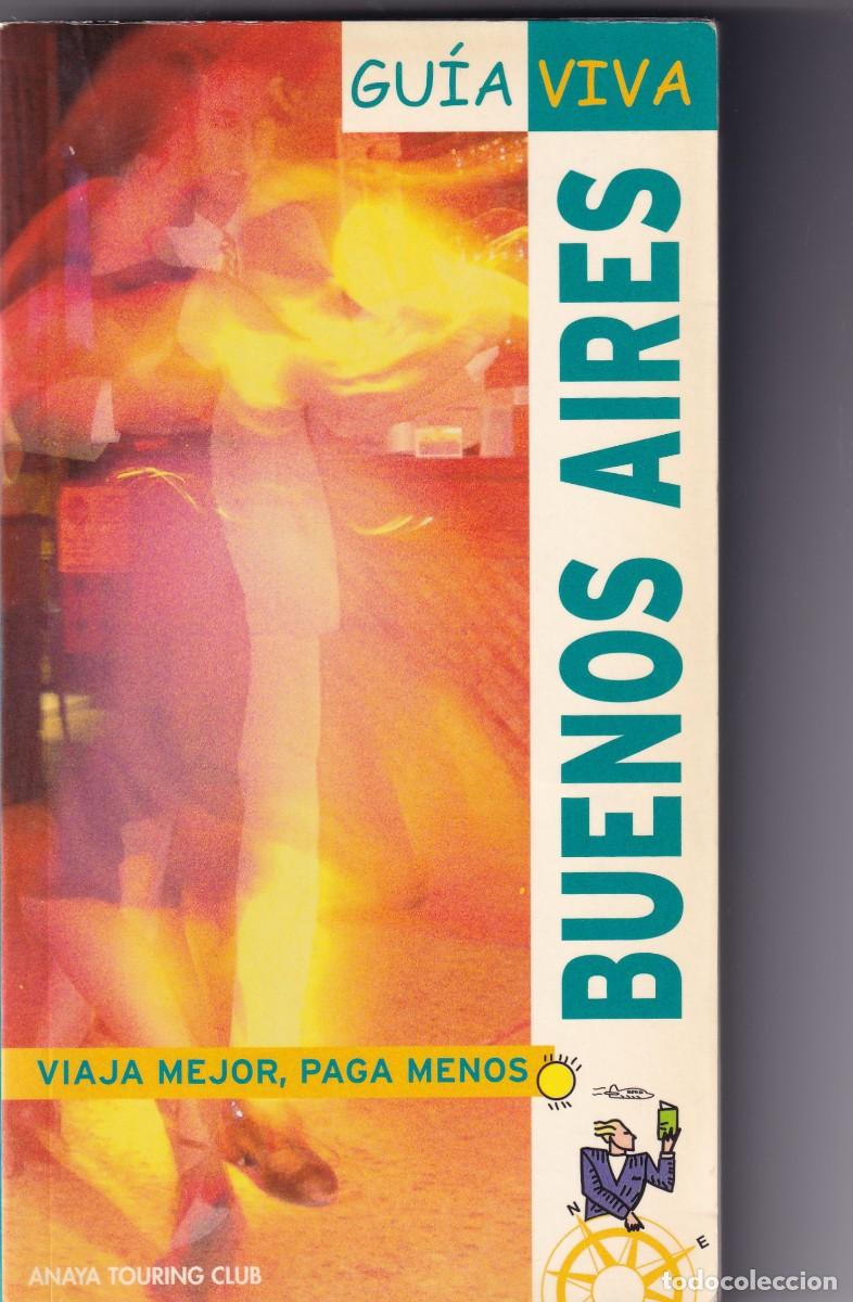 Libros de segunda mano: GU&Iacute;A VIVA: BUENOS AIRES &middot; Marzo, 2006 (228 p&aacute;ginas)