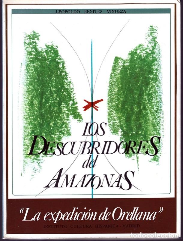 Libri di seconda mano: LOS DESCUBRIDORES DEL AMAZONAS &uml;LA EXPEDICI&Oacute;N DE ORELLANA&uml;