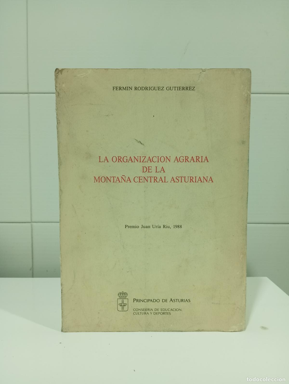 Libros de segunda mano: LA ORGANIZACION AGRARIA DE LA MONTA&Ntilde;A CENTRAL ASTURIANA