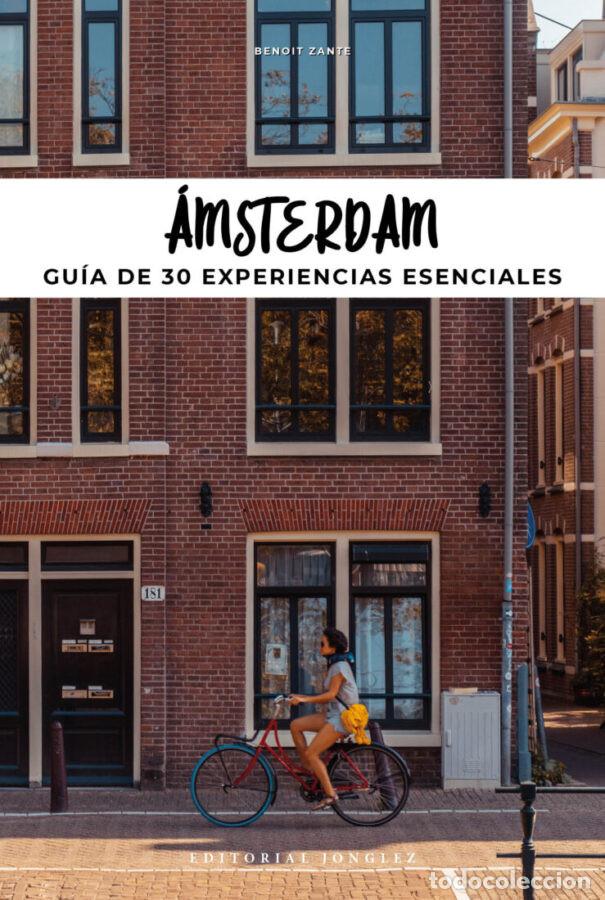 Second hand books: Benoit Zante, Amsterdam: gu&iacute;a de 30 experiencias esenciales, Jonglez, 2023