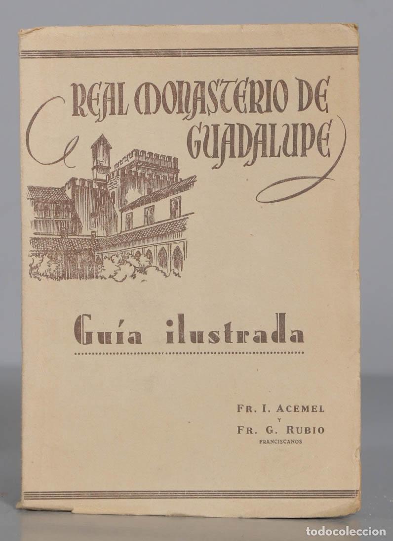 Gebrauchte B&uuml;cher: GU&Iacute;A ILUSTRADA DEL MONASTERIO DE NUESTRA SE&Ntilde;ORA DE GUADALUPE Acemel