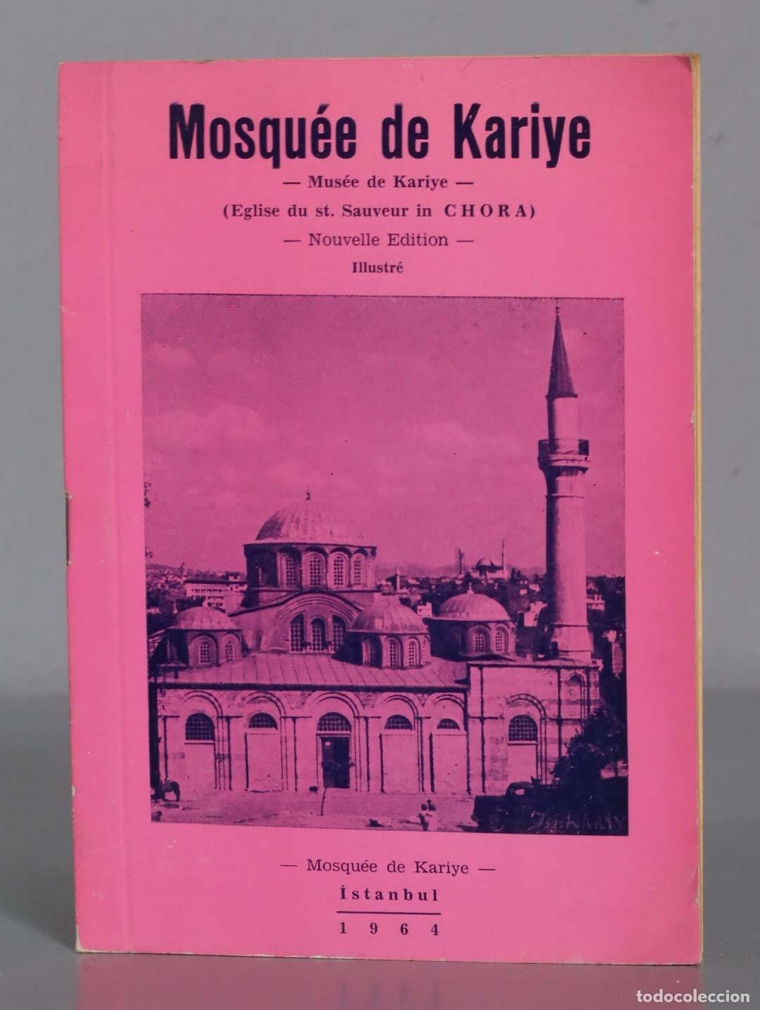 Libri di seconda mano: Mosqu&eacute;e de Kariye, nouvelle &eacute;dition illustr&eacute;, 1964