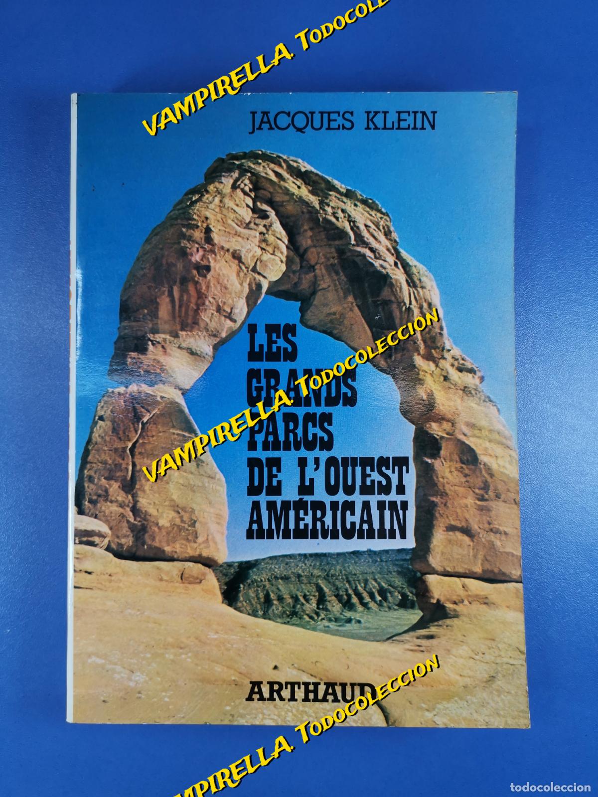 Livres d'occasion: Grands parcs de l'ouest am&eacute;ricain--Jacques Klein