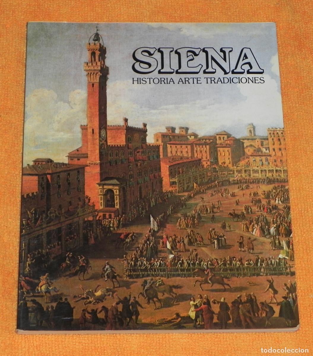 Libros de segunda mano: Gu&iacute;a de Siena - Su Historia, Arte y Tradiciones - En Espa&ntilde;ol - Ver otra foto.