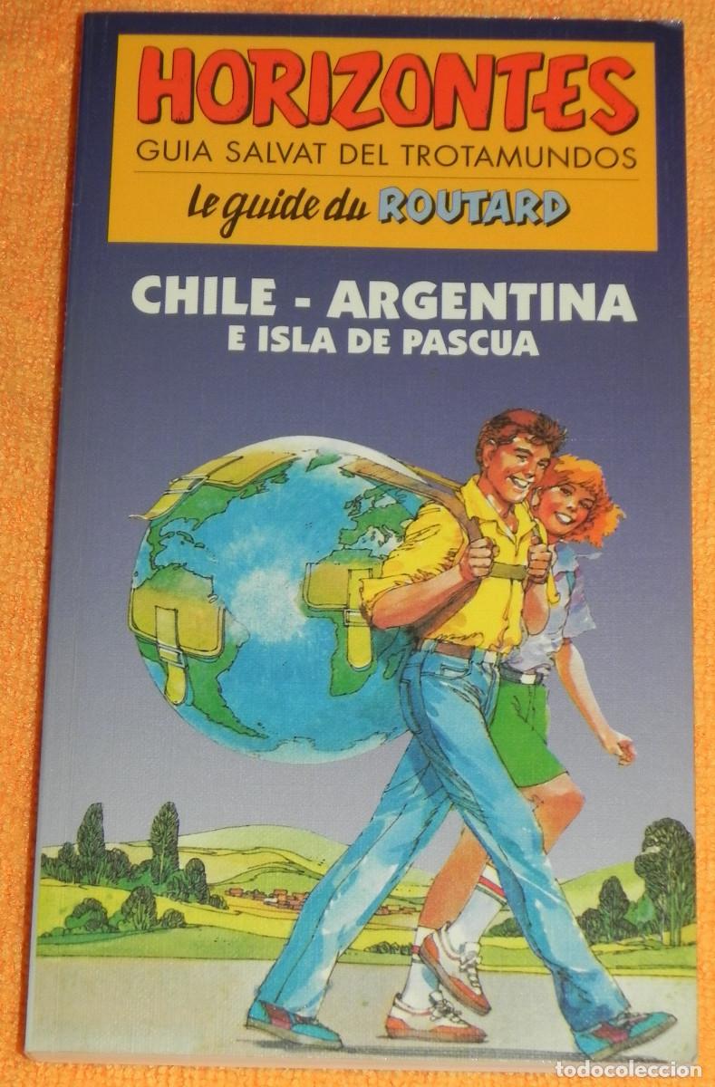 Libros de segunda mano: Gu&iacute;a de Chile, Argentina e Isla de Pascua - Horizontes, Gu&iacute;a SALVAT del Trotamundos - Ver otra foto