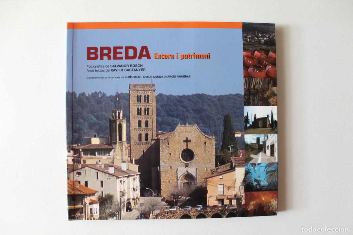 Second hand books: Xavier Castanyer i Salvador Bosch - Breda. Entorn i patrimoni - Ajuntament Breda Competium
