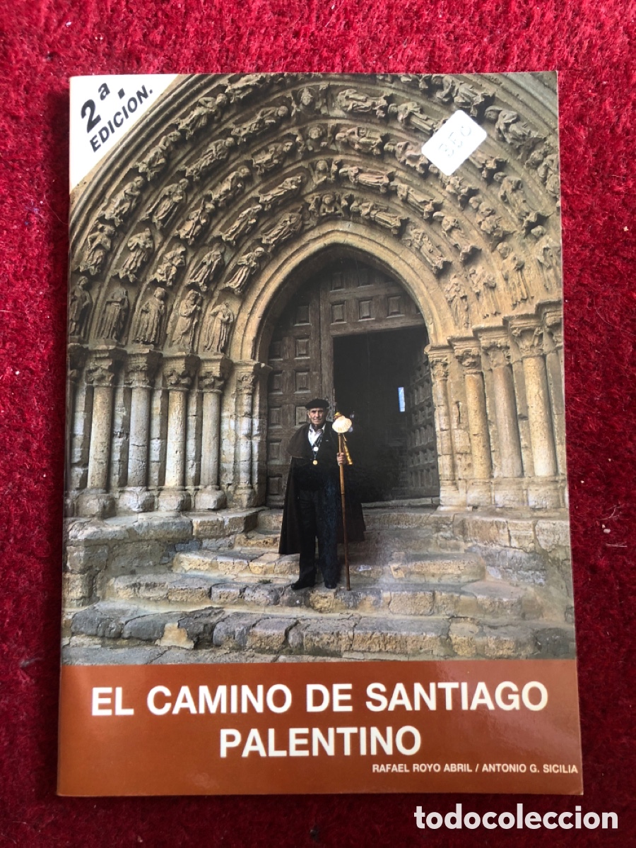 Libros de segunda mano: El Camino de Santiago palentino - Rafael Royo Abril y Antonio G. Sicilia. ASM