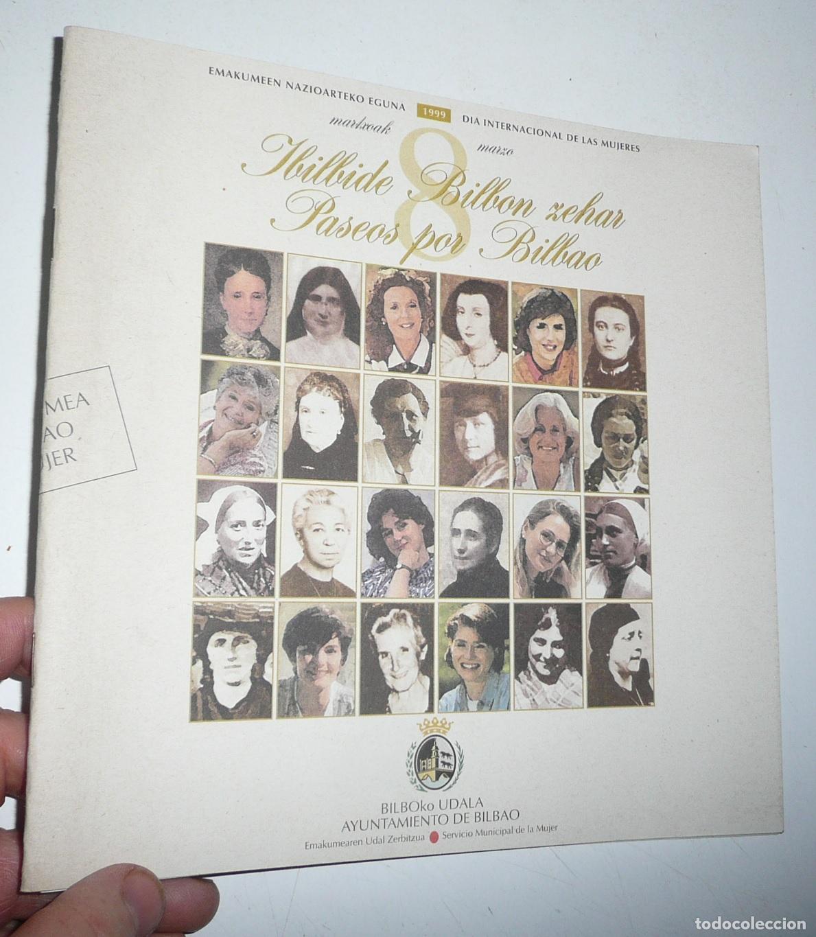 Livros em segunda m&atilde;o: Paseos por Bilbao. Ibilbide Bilbon Zehar (D&iacute;a internacional de las mujeres, 1999)