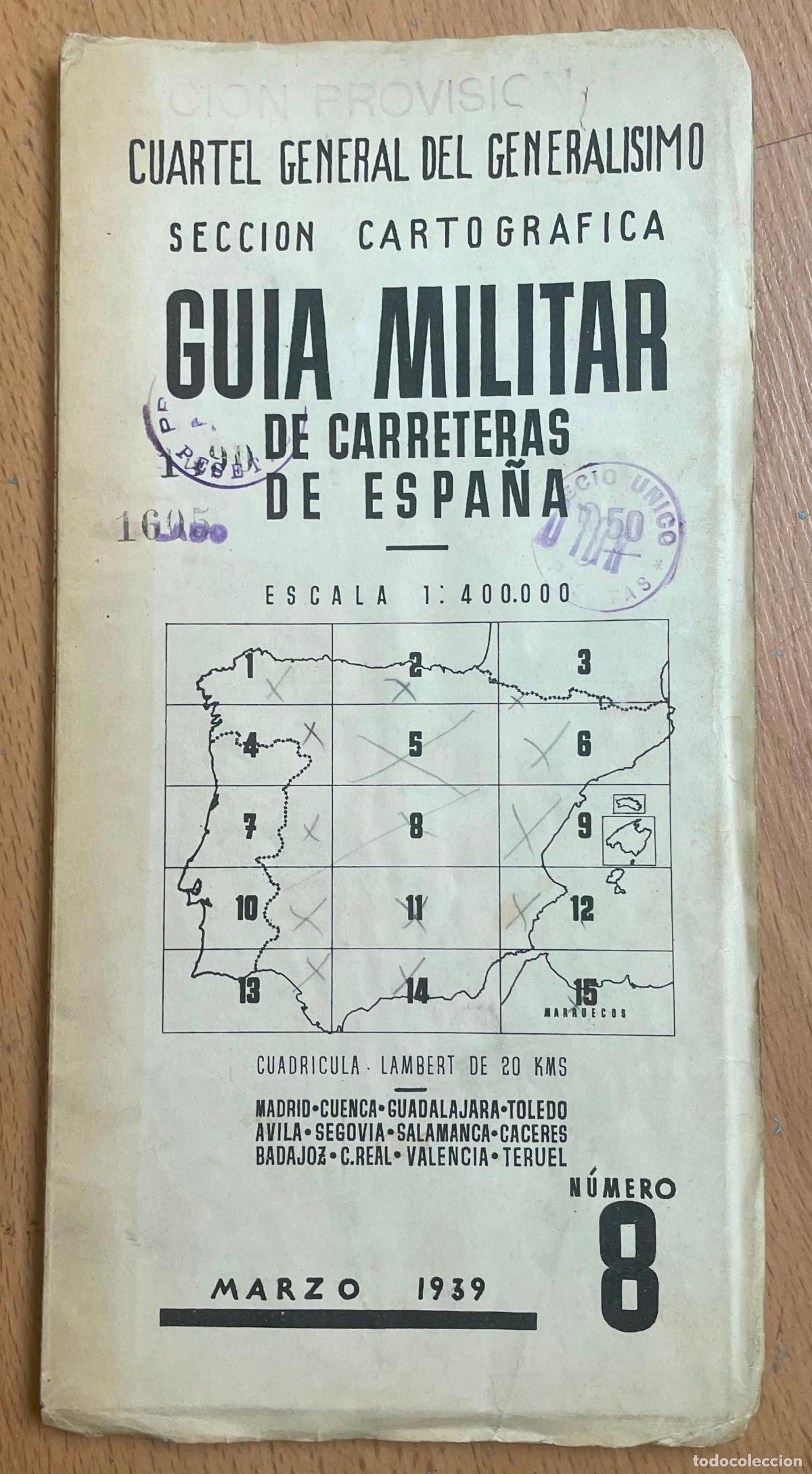 Gebrauchte B&uuml;cher: GUIA MILITAR DE CARRETERAS DE ESPA&Ntilde;A, SECCION CARTOGRAFIA, 1939, Numero 8