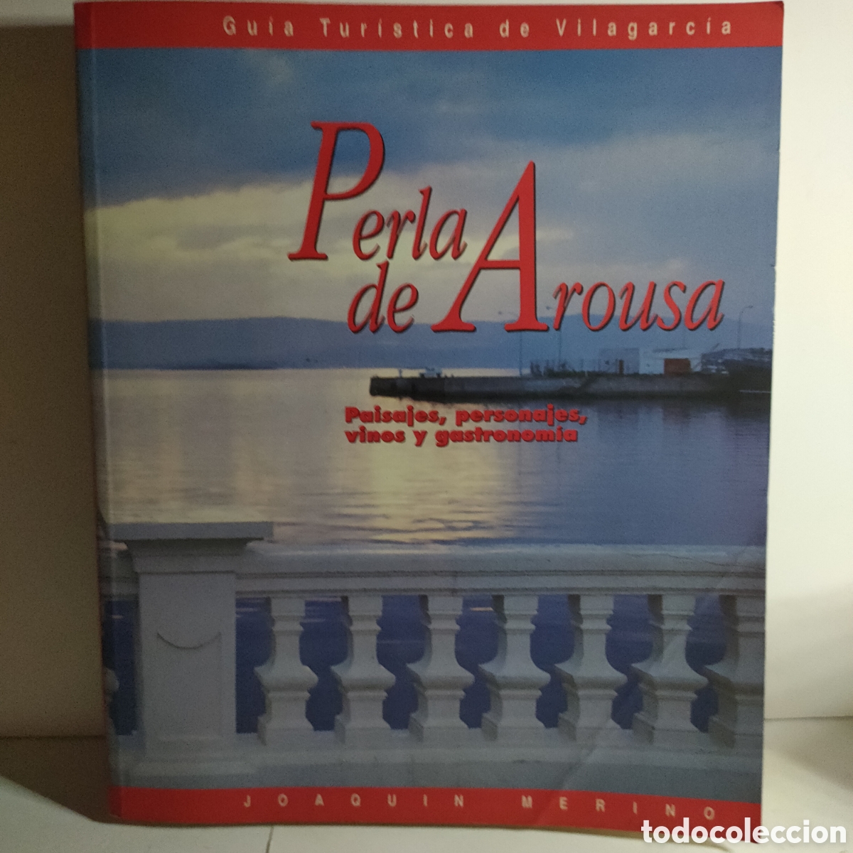 Gebrauchte B&uuml;cher: PERLA DE AROUSA. GUIA TURISTICA DE VILAGARCIA MERINO, JOAQUIN.