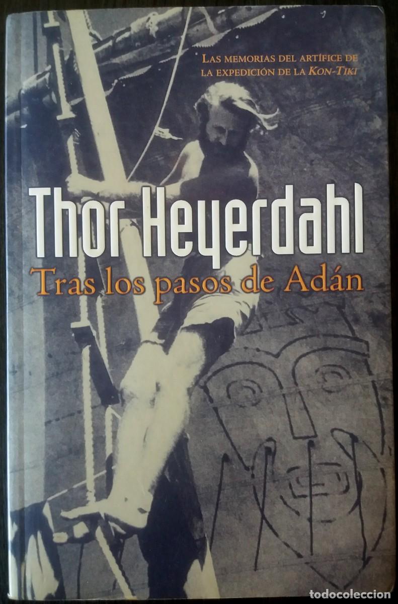 Libros de segunda mano: Thor Heyerdahl . Tras los pasos de Ad&aacute;n - Foto 1