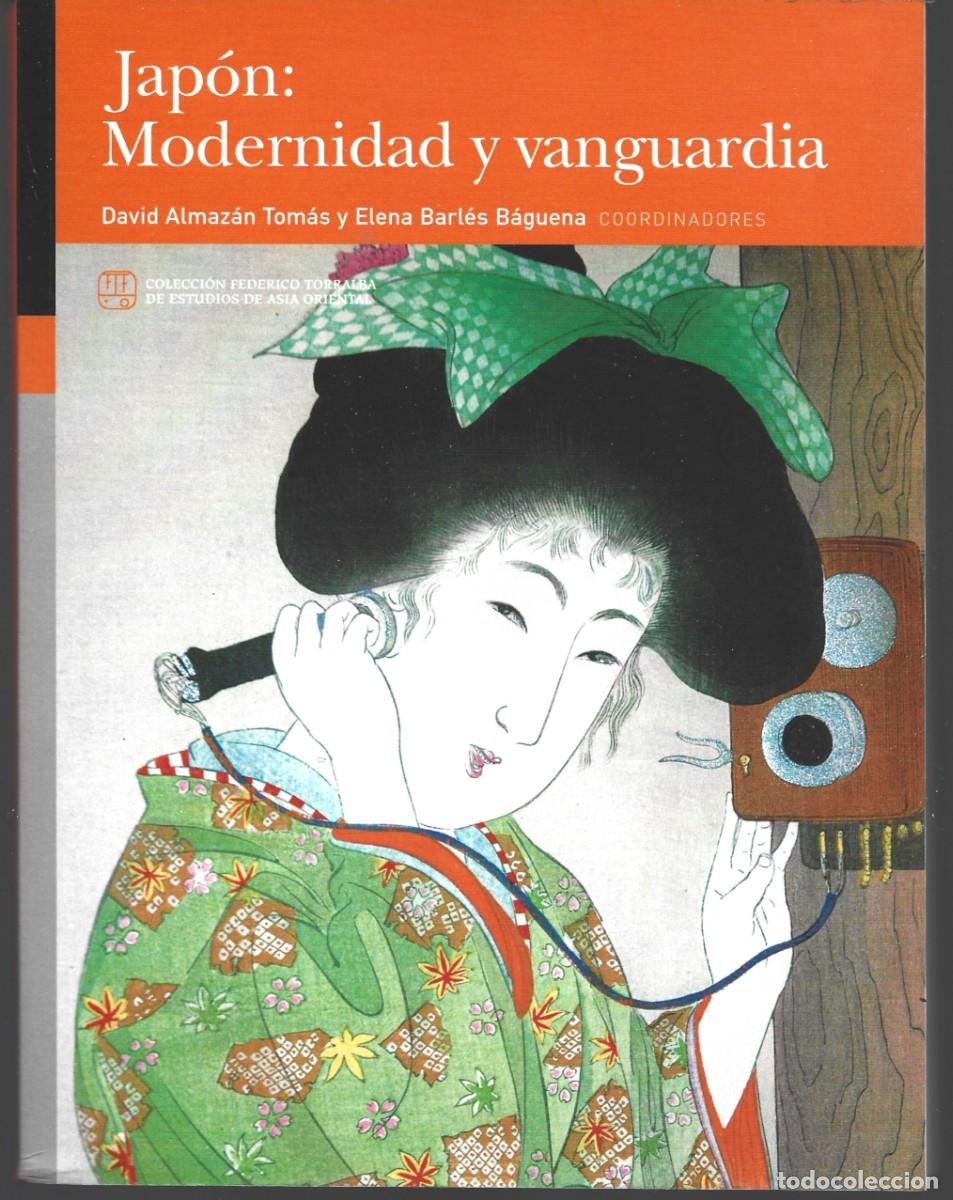 Libros de segunda mano: David ALMAZ&Aacute;N y Elenea BARL&Eacute;S (Coords.) : Jap&oacute;n: modernidad y vanguardia. (P.U.Z., 2023)